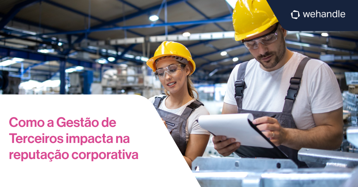 A gestão eficiente de terceiros é essencial para a reputação e o compliance empresarial.