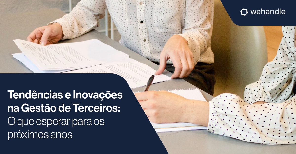 Conectando o agora com o futuro: a gestão de terceiros em ritmo de evolução.
