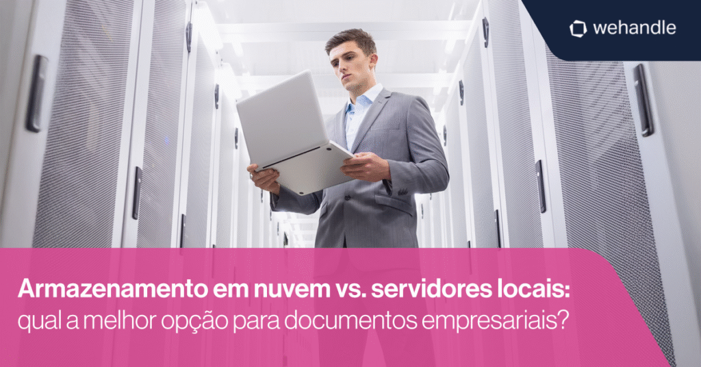Entenda as vantagens e desafios do armazenamento em nuvem e servidores locais para gestão de documentos empresariais.
